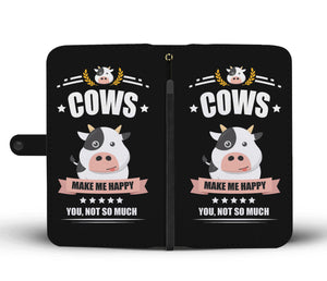 Cows Make Me Happy Phone Wallet Case