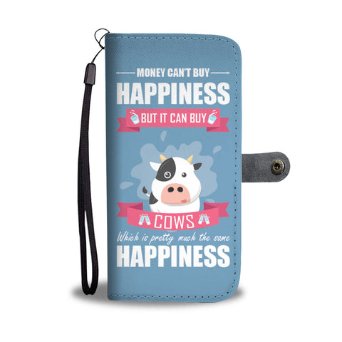 Image of Money Can't Buy Happiness But It Can Buy Cows Phone Wallet Case