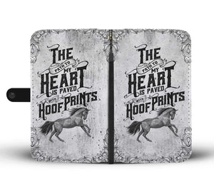 Paved With Hoof Prints Phone Wallet Case