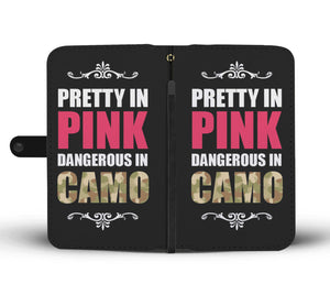 Pretty In Pink Dangerous in Camo Phone Wallet Case