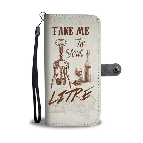 Image of Take Me To Your Litre Phone Wallet Case